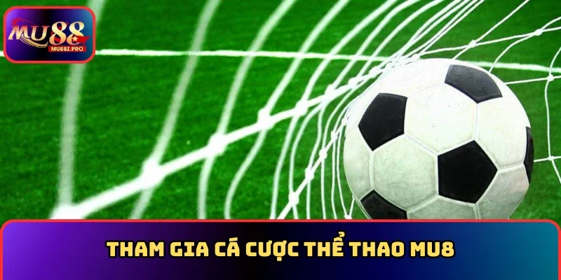 Cá Độ Bóng Đá MU88